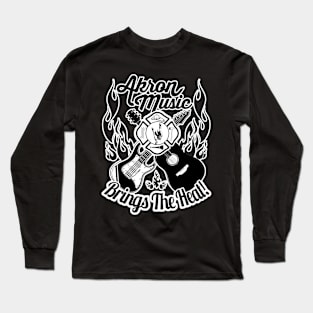 Akron Music Brings the Heat! Long Sleeve T-Shirt